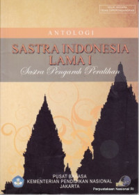 Antologi : Sastra Indonesia Lama I