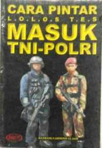 Image of Cara Pintar Lolos Tes Masuk TNI-POLRI