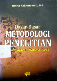 Image of Dasar-Dasar Metodologi Penelitian Pembelajaran Bahasa Arab