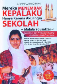 Image of Mereka Menembak Kepalaku Hanya Karena Aku Ingin Sekolah