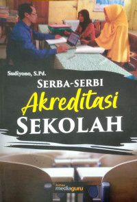 Image of Serba-serbi Akreditasi Sekolah